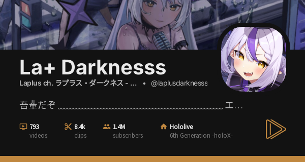 La+ Darknesss Clips, Streams, Music and Collabs - Holodex